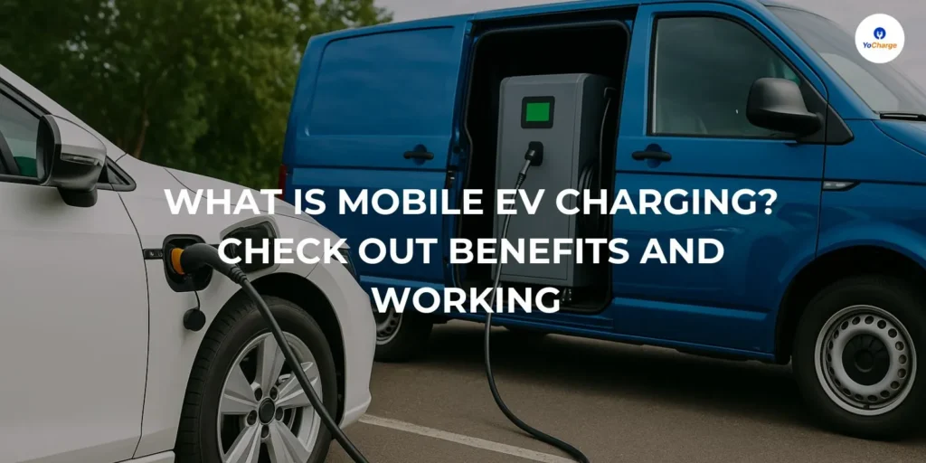 dev1-1 How Mobile EV Charging Works + Best Use Cases Now